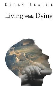 portada Living While Dying (en Inglés)