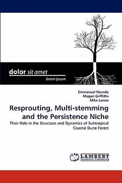 portada resprouting, multi-stemming and the persistence niche (en Inglés)