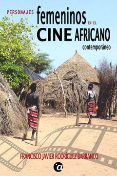 portada Personajes Femeninos en el Cine Africano Contemporáneo (in Spanish)