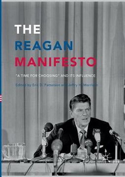 portada The Reagan Manifesto: "A Time for Choosing" and Its Influence (en Inglés)