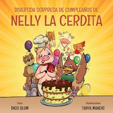 portada Divertida Sorpresa de Cumpleaños de Nelly la Cerdita