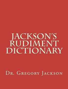 portada Jackson's Rudiment Dictionary (en Inglés)