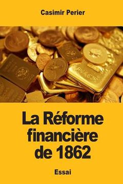 portada La Réforme financière de 1862 (en Francés)