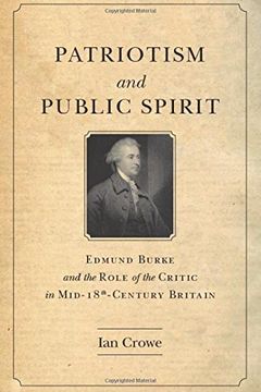 portada Patriotism and Public Spirit: Edmund Burke and the Role of the Critic in Mid-Eighteenth-Century Britain (en Inglés)