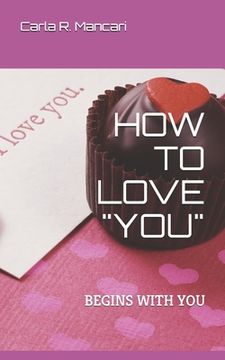 portada How to Love "You": Begins with You (en Inglés)