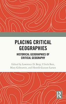 portada Placing Critical Geography: Historical Geographies of Critical Geography (en Inglés)