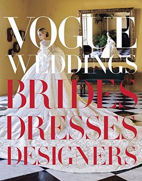 portada Vogue Weddings: Brides, Dresses, Designers (in English)