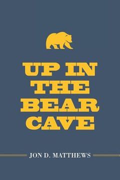 portada Up in the Bear Cave (en Inglés)