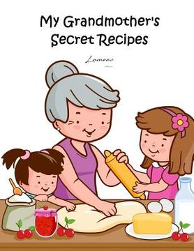 portada My Grandmother's Secret Recipes (en Inglés)