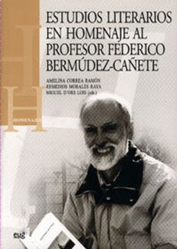 portada Estudios Literarios En Homenaje Al Profesor Federico Bermúdez Cañete (Homenajes)