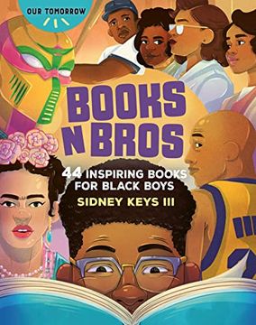 portada Books n Bros: 44 Inspiring Books for Black Boys (Our Tomorrow) (en Inglés)
