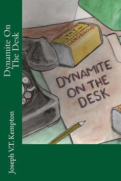 portada Dynamite On The Desk (en Inglés)