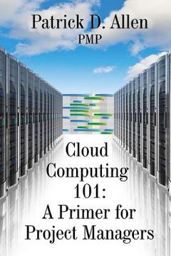 portada Cloud Computing 101: A Primer for Project Managers (en Inglés)