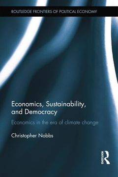 portada Economics, Sustainability, and Democracy: Economics in the Era of Climate Change (in English)