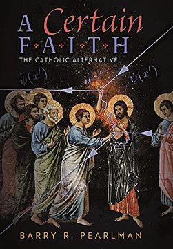 portada A Certain Faith: The Catholic Alternative (in English)