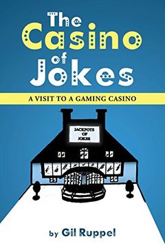 portada The Casino of Jokes: A Visit to a Gaming Casino