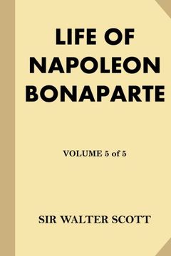 portada Life of Napoleon Bonaparte [Volume 5 of 5] (Large Print)