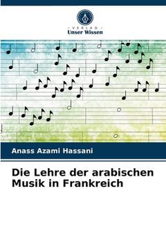 portada Die Lehre der arabischen Musik in Frankreich (en Alemán)