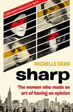 portada Sharp: The Women who Made an art of Having an Opinion (in English)