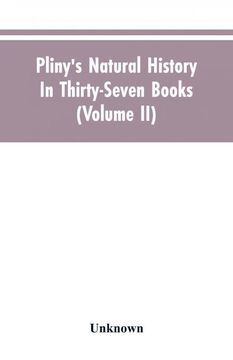 portada Plinys Natural History in Thirtyseven Books Volume ii (in English)
