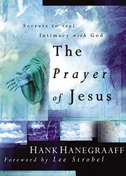 portada The Prayer of Jesus: Secrets to Real Intimacy With god (en Inglés)