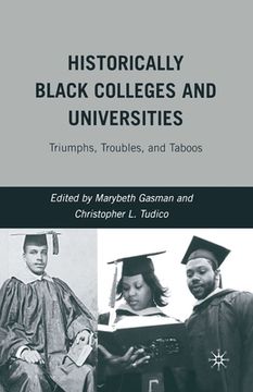 portada Historically Black Colleges and Universities: Triumphs, Troubles, and Taboos
