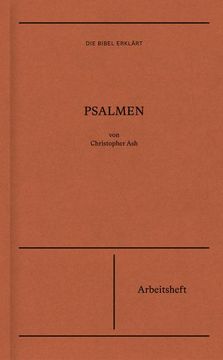 portada Die Bibel Erklärt: Psalmen (Arbeitsheft) (en Alemán)