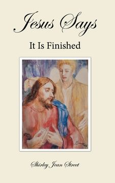 portada Jesus Says It Is Finished (en Inglés)