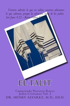 portada El Talit: Conociendo Nuestras Raíces Judeo-Cristianas: Vol. 2