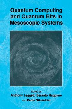 portada Quantum Computing and Quantum Bits in Mesoscopic Systems (en Inglés)