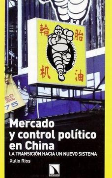 portada Mercado y Control Politico en China (in Spanish)