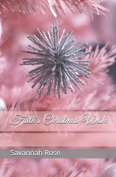 portada Faith's Christmas Wish: A Holiday Novel (en Inglés)