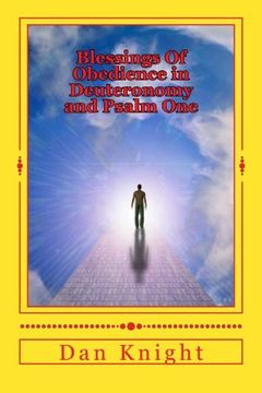 portada Blessings Of Obedience in Deuteronomy and Psalm One: God is Blessing you today tomorrow and forever (God has All Power and Knows All Things) (Volume 1)