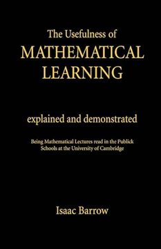 portada The Usefullness of Mathematical Learning: Explained and Demonstrated (in English)