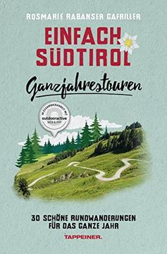 portada Einfach Südtirol: Ganzjahrestouren: 30 Schöne Rundwanderungen für das Ganze Jahr (in German)