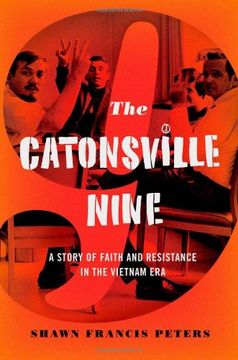 portada The Catonsville Nine: A Story of Faith and Resistance in the Vietnam era (en Inglés)