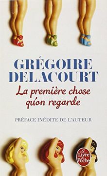 portada La Premiere Chose Qu'on Regarde (in French)