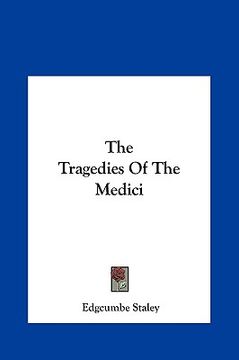 portada the tragedies of the medici the tragedies of the medici