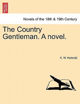 portada the country gentleman. a novel. vol. iii. (en Inglés)