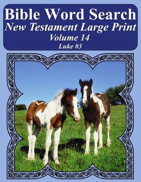 portada Bible Word Search New Testament Large Print Volume 14: Luke #3 (en Inglés)