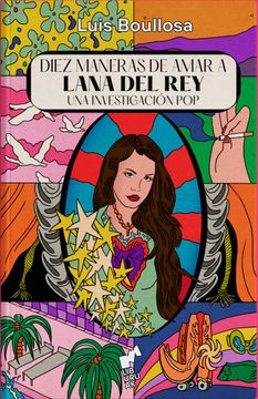 portada Diez Maneras de Amar a Lana del rey (in Spanish)