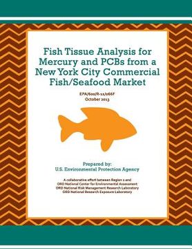 portada Fish Tissue Analysis for Mercury and PCBs from a New York City Commercial Fish/Seafood Market (en Inglés)