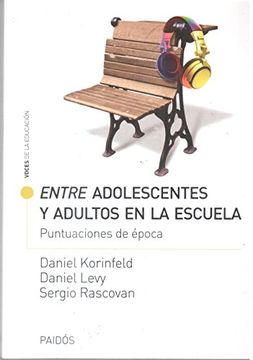 portada Entre Adolescentes y Adultos en la Escuela (in Spanish)