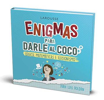 portada Enigmas Para Darle al Coco. Lógica, Matemáticas e Ilusionismo (in Spanish)