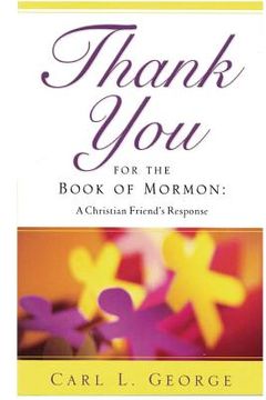 portada Thank You for the Book of Mormon: A Christian Friend's Response (en Inglés)