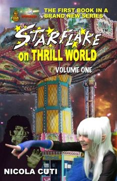 portada Starflake on Thrill World Volume One-NEW: First of Two Volumes: Volume 1