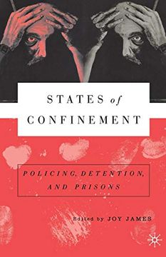 portada States of Confinement: Policing, Detention, and Prisons (en Inglés)