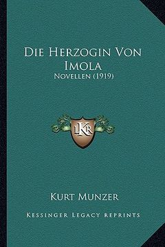 portada Die Herzogin Von Imola: Novellen (1919) (en Alemán)