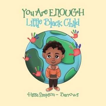 portada You Are Enough, Little Black Child (in English)
