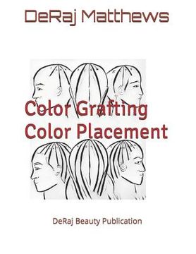 portada Color Grafting: The Color Placement Book (en Inglés)